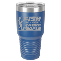Load image into Gallery viewer, Designs by MyUtopia Shout Out:I Fish so I Don&#39;t Choke People Block Print 30 oz Engraved Insulated Double Wall Steel Tumbler Travel Mug,Royal Blue / 30 oz,Polar Camel Tumbler
