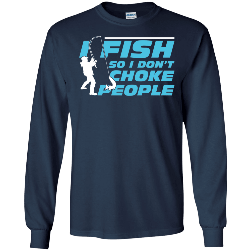 Designs by MyUtopia Shout Out:I Fish so I don't Choke People Long Sleeve Ultra Cotton Unisex T-Shirt,Navy / S,Long Sleeve T-Shirts
