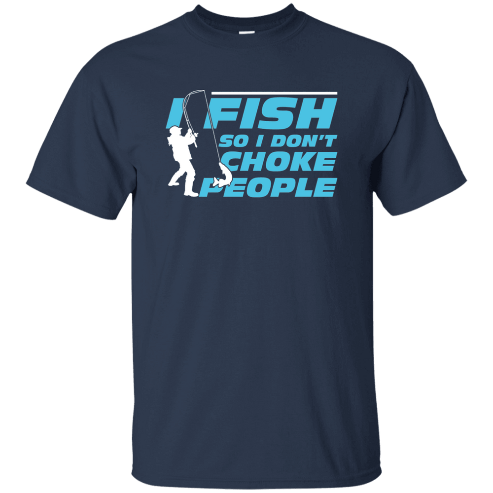 Designs by MyUtopia Shout Out:I Fish so I don't Choke People Ultra Unisex Cotton T-Shirt,Navy / S,Adult Unisex T-Shirt
