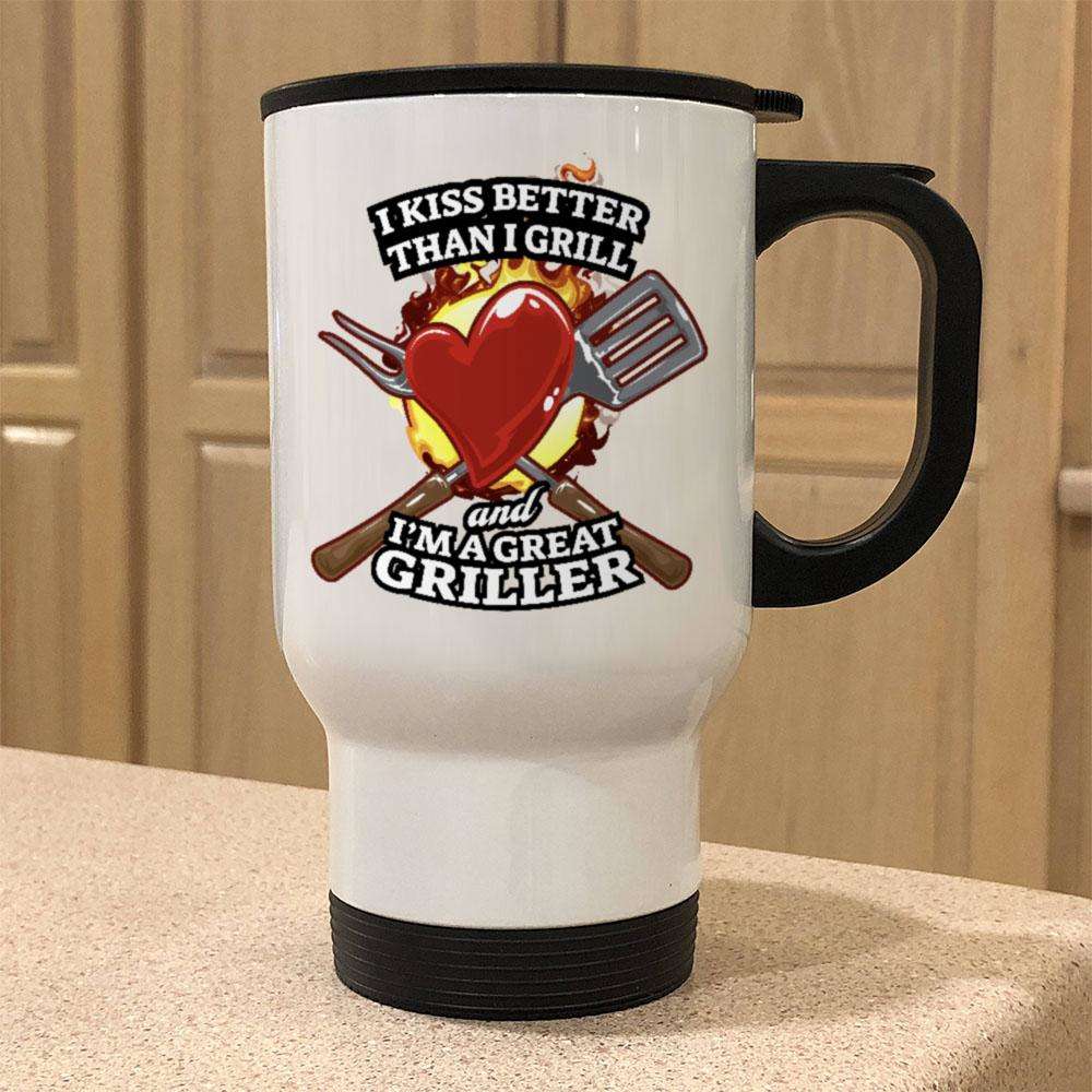 Designs by MyUtopia Shout Out:I Kiss Better than I Grill Travel Mug