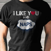 Load image into Gallery viewer, Designs by MyUtopia Shout Out:I Like You and Naps Valentines Day Humor Adult Unisex T-Shirt
