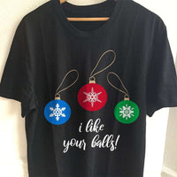 Load image into Gallery viewer, Designs by MyUtopia Shout Out:I Like Your Balls Adult Unisex T-Shirt
