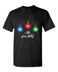 Load image into Gallery viewer, Designs by MyUtopia Shout Out:I Like Your Balls Adult Unisex T-Shirt,S / Black,Adult Unisex T-Shirt
