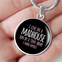 Load image into Gallery viewer, Designs by MyUtopia Shout Out:I Live in a MadHouse Run By a Tiny Army I Made Engravable Keepsake Round Pendant Necklace - Black,316L Stainless Silver / No,Necklace
