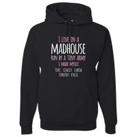 Load image into Gallery viewer, Designs by MyUtopia Shout Out:I Live in a MadHouse Run By a Tiny Army I Made Personalized Adult Hoodie,Black / S,Pullover Hoodie
