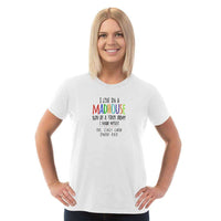 Load image into Gallery viewer, Designs by MyUtopia Shout Out:I Live in a MadHouse Run By a Tiny Army I Made Personalized Adult Unisex T-Shirt
