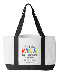Load image into Gallery viewer, Designs by MyUtopia Shout Out:I Live in a MadHouse Run By a Tiny Army I Made Personalized Canvas Totebag Gym / Beach / Pool Gear Bag
