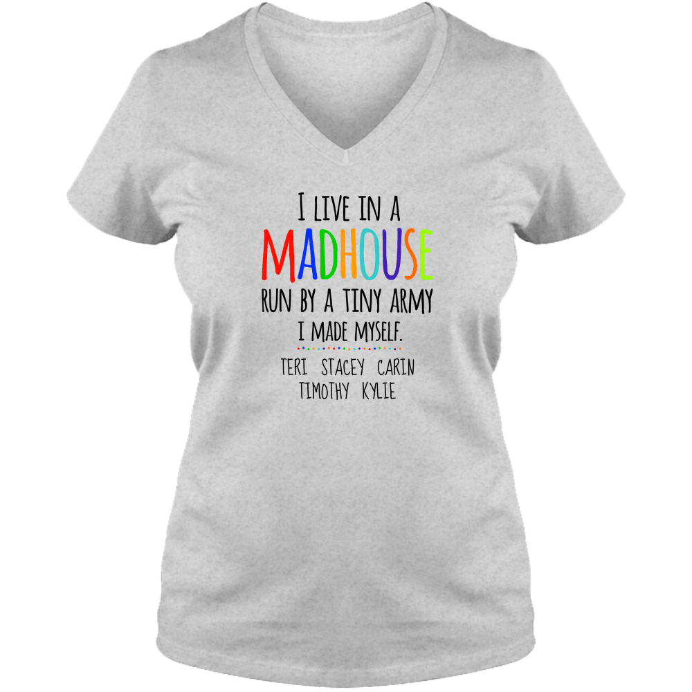 Designs by MyUtopia Shout Out:I Live in a MadHouse Run By a Tiny Army I Made Personalized Ladies V Neck Tee,Athletic Heather / S,Ladies T-Shirts
