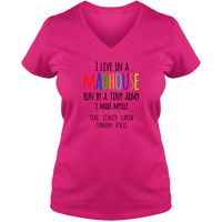 Load image into Gallery viewer, Designs by MyUtopia Shout Out:I Live in a MadHouse Run By a Tiny Army I Made Personalized Ladies V Neck Tee,Cyber Pink / S,Ladies T-Shirts
