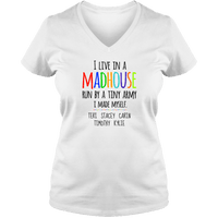 Load image into Gallery viewer, Designs by MyUtopia Shout Out:I Live in a MadHouse Run By a Tiny Army I Made Personalized Ladies V Neck Tee,White / S,Ladies T-Shirts
