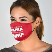 Load image into Gallery viewer, Designs by MyUtopia Shout Out:I Lived Through Obama You&#39;ll Live Through Trump Adult Fabric Face Mask with Elastic Ear Loops
