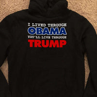 Load image into Gallery viewer, Designs by MyUtopia Shout Out:I Lived Through Obama You&#39;ll Live Through Trump Core Fleece Pullover Hoodie
