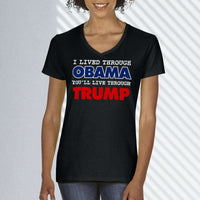 Load image into Gallery viewer, Designs by MyUtopia Shout Out:I Lived Through Obama You&#39;ll Live Through Trump Ladies&#39; V-Neck T-Shirt
