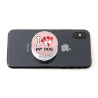 Load image into Gallery viewer, Designs by MyUtopia Shout Out:I Love My Dog Hinged Phone Grip and Stand for Smartphones and Tablets
