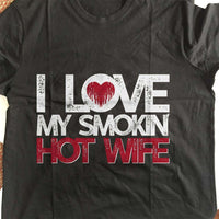 Load image into Gallery viewer, Designs by MyUtopia Shout Out:I Love My Smokin&#39; Hot Wife Adult Unisex T-Shirt
