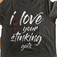 Load image into Gallery viewer, Designs by MyUtopia Shout Out:I Love Your Stinking Guts Valentines Humor Adult Unisex T-Shirt

