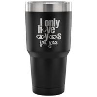 Load image into Gallery viewer, Designs by MyUtopia Shout Out:I Only Have Eyes For You Engraved Insulated Double Wall Steel Tumbler Travel Mug,Black / 30 Oz,Polar Camel Tumbler
