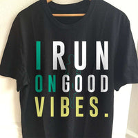 Load image into Gallery viewer, Designs by MyUtopia Shout Out:I Run On Good Vibes Adult Unisex T-Shirt
