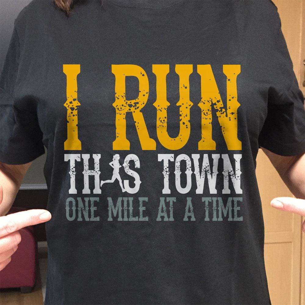 Designs by MyUtopia Shout Out:I Run This Town One Mile At A Time Women T-Shirt