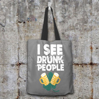 Load image into Gallery viewer, Designs by MyUtopia Shout Out:I See Drunk People Fabric Totebag Reusable Shopping Tote,Grey,Reusable Fabric Shopping Tote Bag
