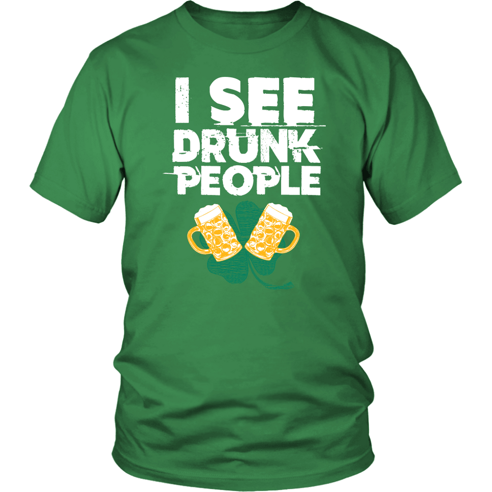 Designs by MyUtopia Shout Out:I See Drunk People T-Shirt,Kelly Green / S,Adult Unisex T-Shirt