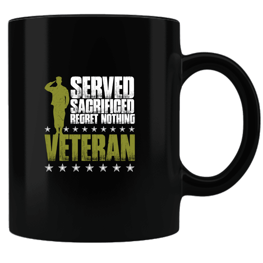Designs by MyUtopia Shout Out:I Served, I Sacrificed and Regret Nothing - Veteran 11 oz Ceramic Coffee Mug - Black,Black,Ceramic Coffee Mug