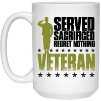 Load image into Gallery viewer, Designs by MyUtopia Shout Out:I Served, I Sacrificed and Regret Nothing- Veteran Ceramic Coffee Mugs,15 oz / White,Ceramic Coffee Mug
