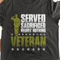 Load image into Gallery viewer, Designs by MyUtopia Shout Out:I Served, I Sacrificed and Regret Nothing- Veteran Unisex Cotton T-Shirt
