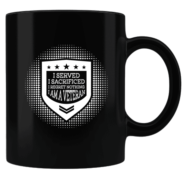 Designs by MyUtopia Shout Out:I Served, I Sacrificed, I Regret Nothing, I'm a Veteran Ceramic Coffee Mug - Black,Black,Ceramic Coffee Mug