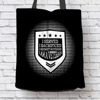 Load image into Gallery viewer, Designs by MyUtopia Shout Out:I Served, I Sacrificed, I Regret Nothing, I&#39;m a Veteran Fabric Totebag Reusable Shopping Tote
