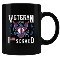 Load image into Gallery viewer, Designs by MyUtopia Shout Out:I Served U.S. Navy Veteran Black Ceramic Coffee Mug
