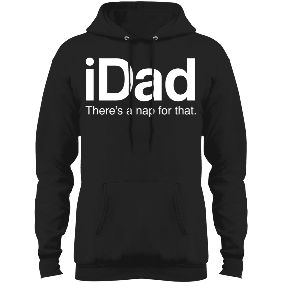 Designs by MyUtopia Shout Out:iDad There's a Nap For That Core Fleece Pullover Hoodie,Jet Black / S,Sweatshirts