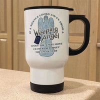 Load image into Gallery viewer, Designs by MyUtopia Shout Out:If a Silence Looks away from a Weeping Angel... Stainless Steel Travel Mug
