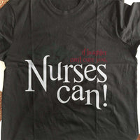 Load image into Gallery viewer, Designs by MyUtopia Shout Out:If Laughter Can&#39;t Cure You, Nurse Can Adult Unisex Black T-Shirt

