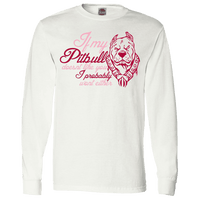 Load image into Gallery viewer, Designs by MyUtopia Shout Out:If My Pitbull Doesn&#39;t Like You I Probably Won&#39;t Either Ladies Long Sleeve Tee,White / S,Ladies T-Shirts
