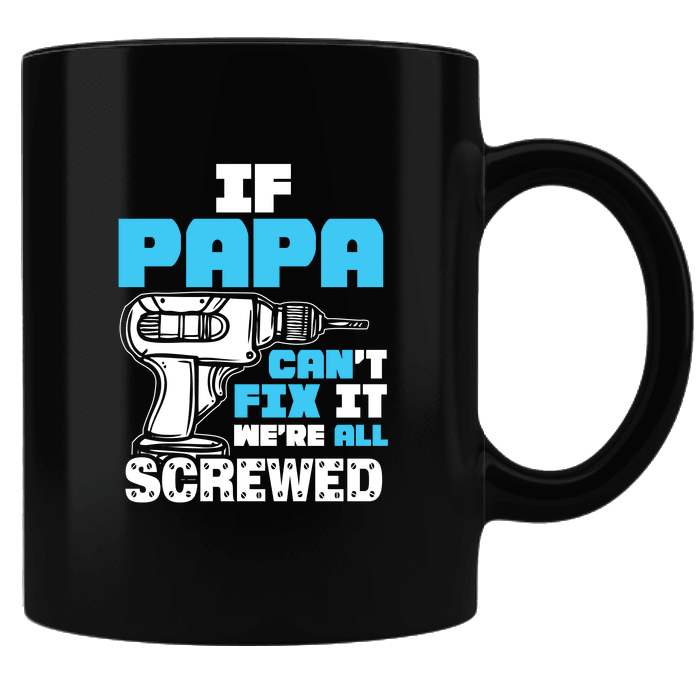 Designs by MyUtopia Shout Out:If Papa Can't Fix It Black Ceramic Coffee Mug,Default Title,Ceramic Coffee Mug