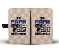Load image into Gallery viewer, Designs by MyUtopia Shout Out:If Papa Can't fix it We're Screwed Universal Fit Smartphone Wallet Case
