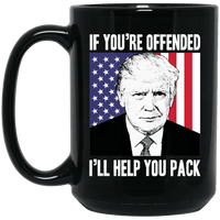 Load image into Gallery viewer, Designs by MyUtopia Shout Out:If You&#39;re Offended I&#39;ll Help You Pack Trump Humor Ceramic Coffee Mug,15 oz / Black,Ceramic Coffee Mug
