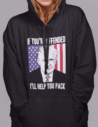 Load image into Gallery viewer, Designs by MyUtopia Shout Out:If You&#39;re Offended Trump Political Humor Core Fleece Pullover Hoodie
