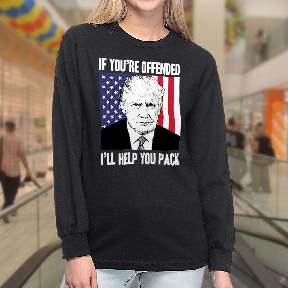 Designs by MyUtopia Shout Out:If You're Offended Trump Will Help You Pack Long Sleeve Ultra Cotton T-Shirt