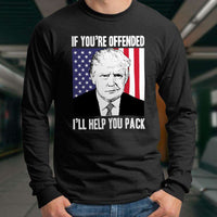 Load image into Gallery viewer, Designs by MyUtopia Shout Out:If You&#39;re Offended Trump Will Help You Pack Long Sleeve Ultra Cotton T-Shirt
