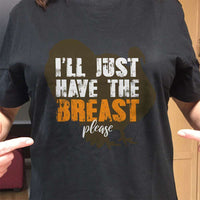 Load image into Gallery viewer, Designs by MyUtopia Shout Out:I&#39;ll Just Have The Breast Please Adult Unisex Cotton Short Sleeve T-Shirt
