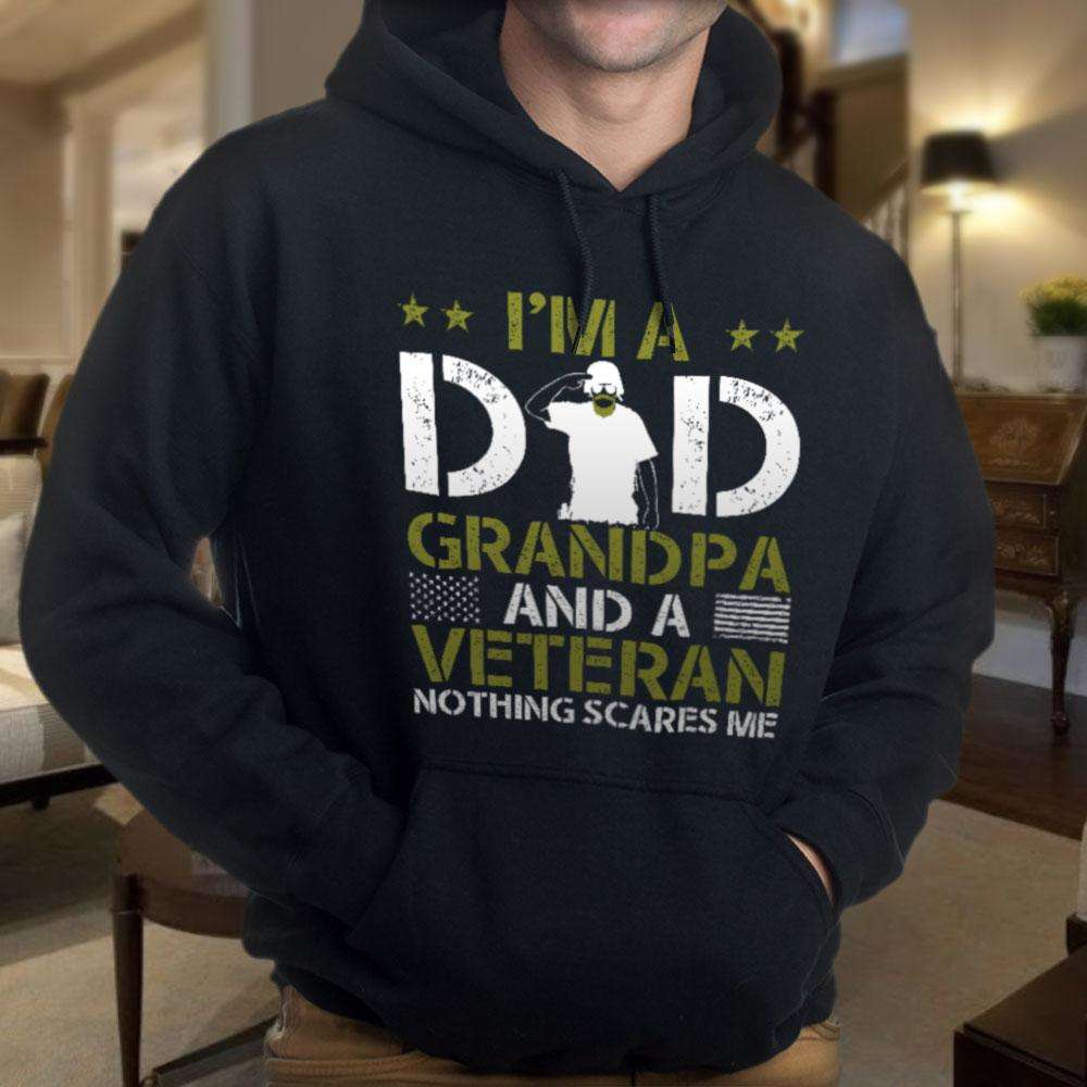 Designs by MyUtopia Shout Out:I'm a Dad, Grandpa and a Veteran Nothing Scares Me Core Fleece Pullover Hoodie