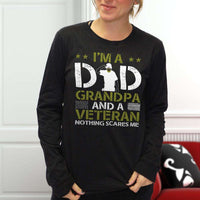Load image into Gallery viewer, Designs by MyUtopia Shout Out:I&#39;m a Dad, Grandpa and a Veteran Nothing Scares Me Long Sleeve Ultra Cotton T-Shirt
