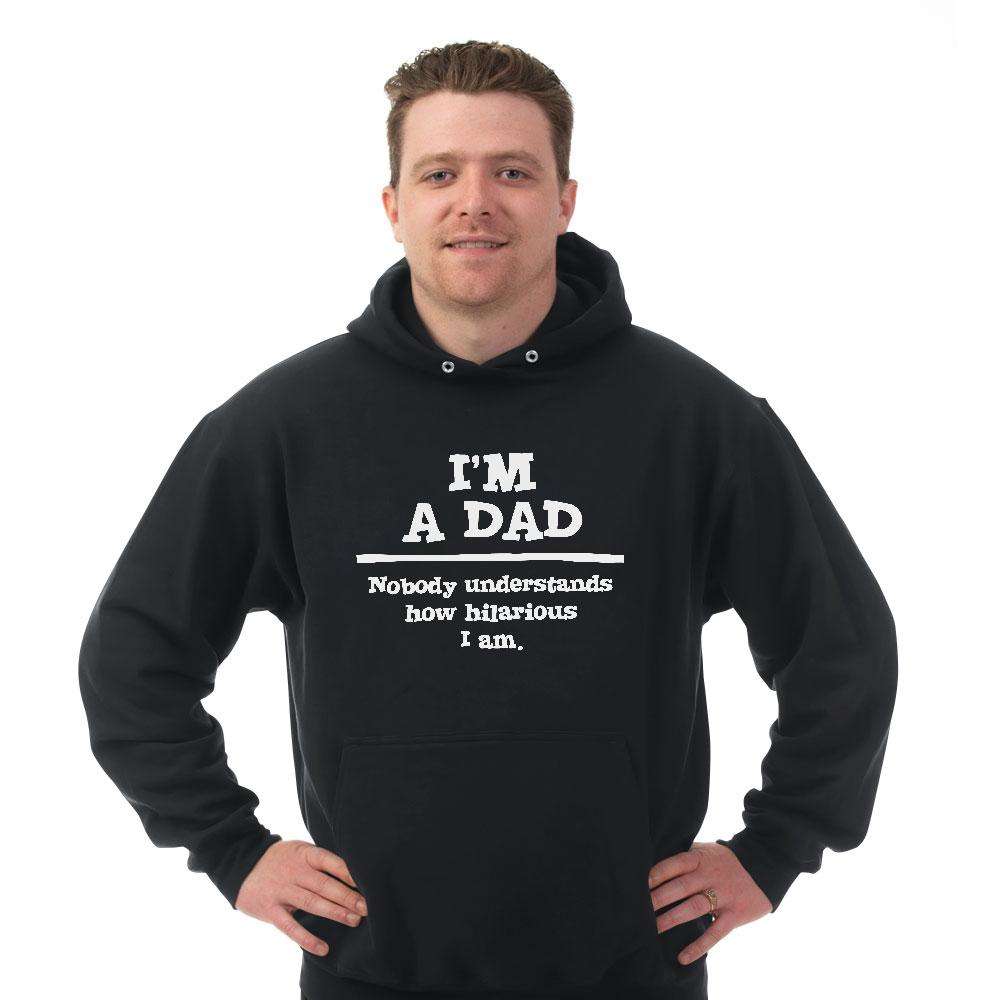 Designs by MyUtopia Shout Out:'I'm A Dad. Nobody understands how hilarious I am Core Fleece Pullover Hoodie
