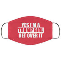 Load image into Gallery viewer, Designs by MyUtopia Shout Out:I&#39;m A Trump Girl Get Over It Humor Adult Fabric Face Mask with Elastic Ear Loops,3 Layer Fabric Face Mask / Red / Adult,Fabric Face Mask
