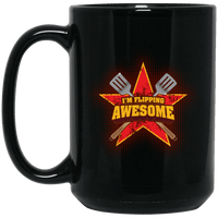 Load image into Gallery viewer, Designs by MyUtopia Shout Out:I&#39;m Flipping Awesome Grilling Humor Ceramic Coffee Mug - Black,15 oz / Black,Ceramic Coffee Mug
