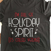 Load image into Gallery viewer, Designs by MyUtopia Shout Out:I&#39;m Full of Holiday Spirit Adult Unisex T-Shirt
