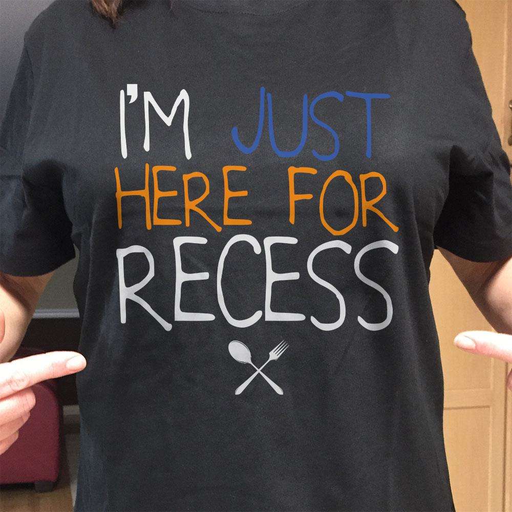 Designs by MyUtopia Shout Out:I'm Just Here For Recess Adult Unisex Cotton Short Sleeve T-Shirt
