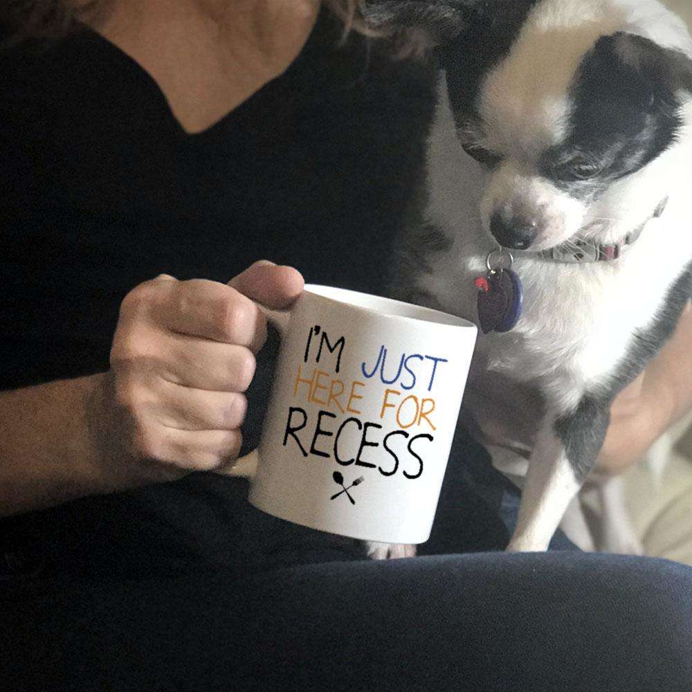 Designs by MyUtopia Shout Out:I'm Just Here For Recess White Ceramic Coffee Mug
